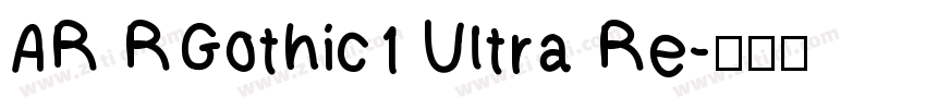 AR RGothic1 Ultra Re字体转换
